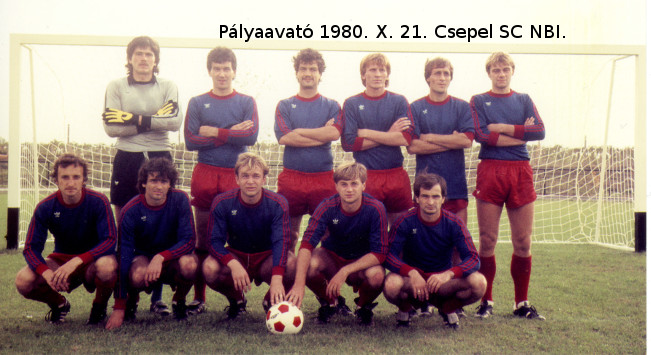 Sükösdi pályaavató 1980. Csepel SC